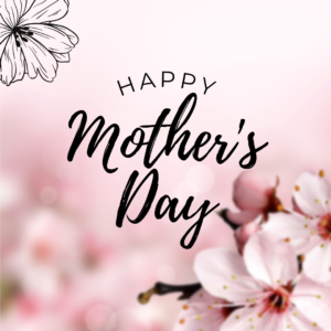 Happy Mother's Day